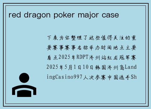 red dragon poker major case